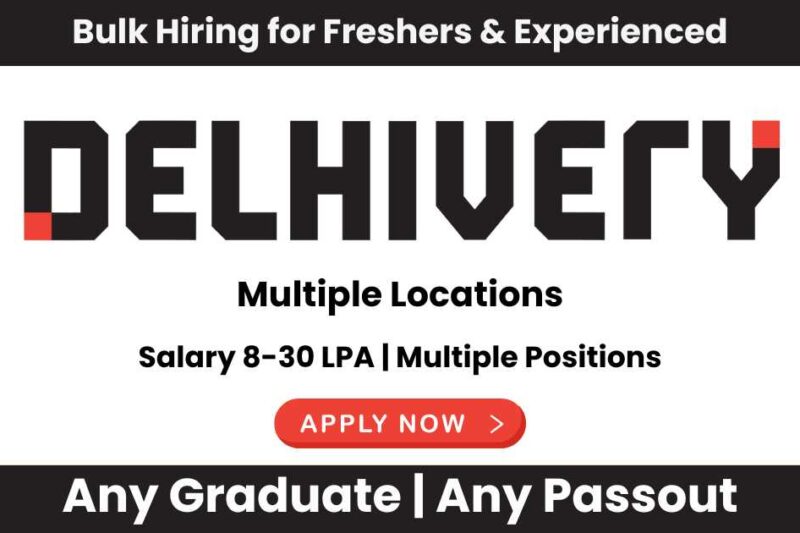 Delhivery Job Openings 2024 – Apply for Freshers & Experienced Roles in Logistics & Supply Chain